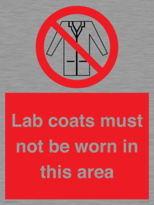 Lab coats must not be worn in this area